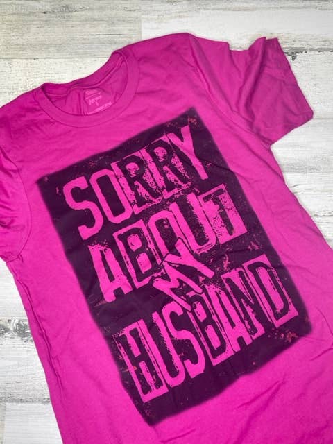 Sorry about my Husband