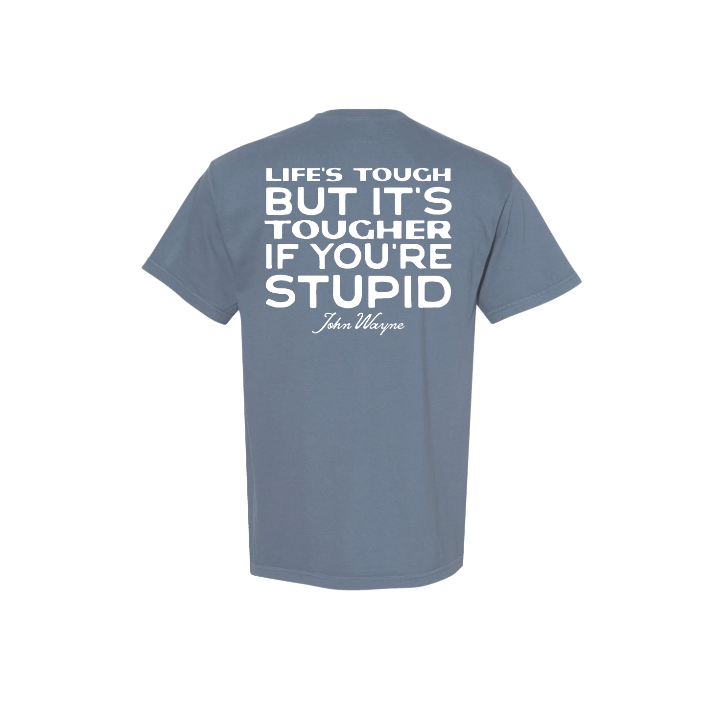 Tougher If You're Stupid Men's T-shirt: Ice Blue + White / Full Front