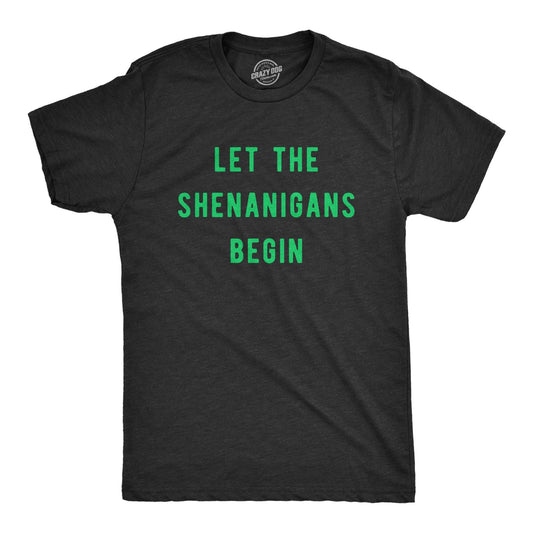 Let The Shenanigans Begin Men's Tshirt: Heather Black