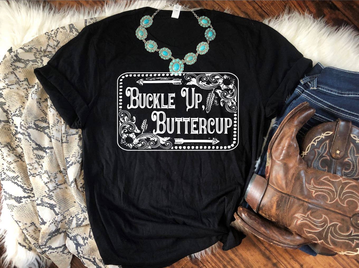 Buckle up buttercup