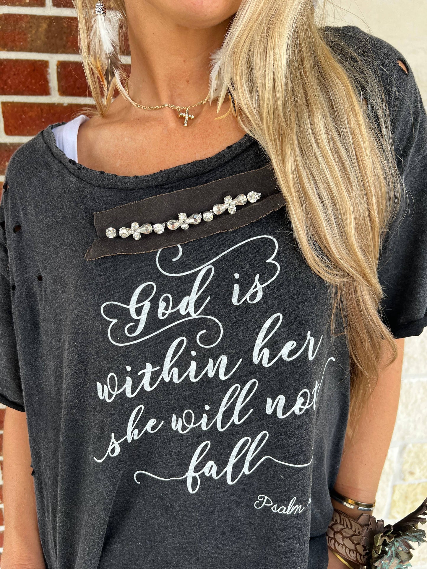 "God is Within Her" Distressed Shirt: Sm